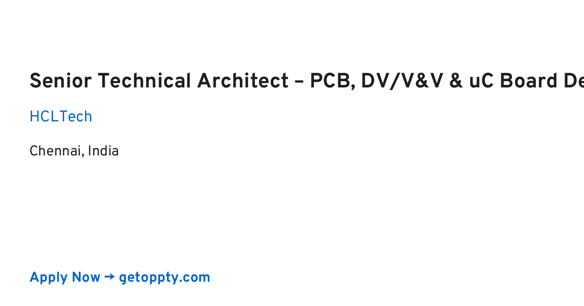 Senior Technical Architect – PCB, DV/V&V & uC Board Design job at HCLTech