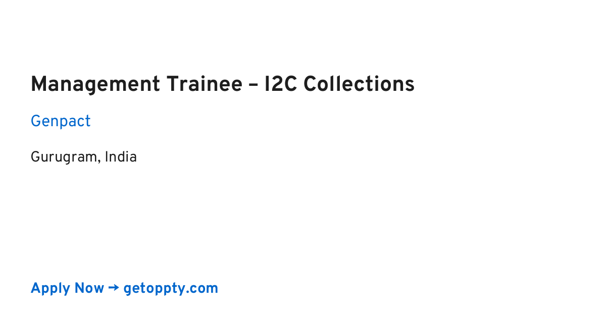Management Trainee – I2C Collections job at Genpact