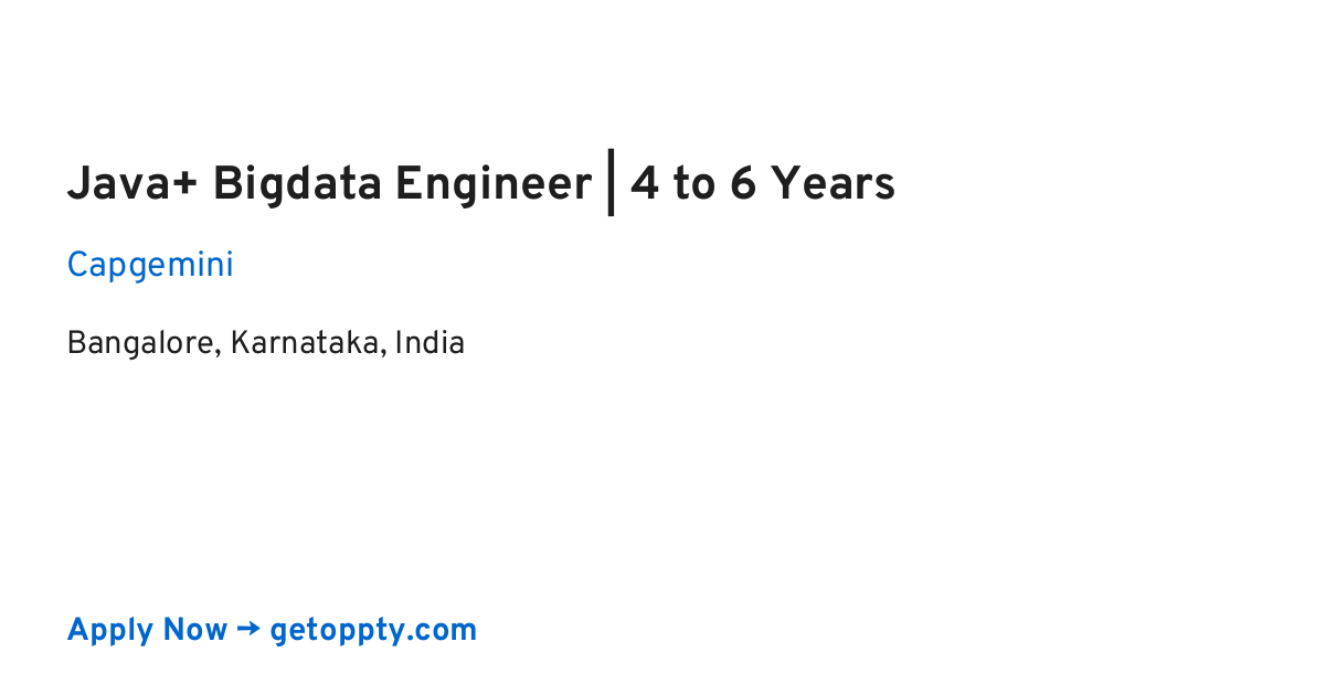 Java+ Bigdata Engineer | 4 to 6 Years job at Capgemini